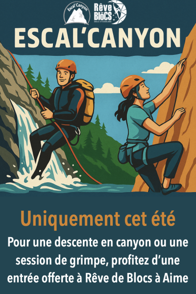 Pour une descente en canyon ou une session de grimpe, profitez d’une entrée offerte à Rêve de blocs à Aime.